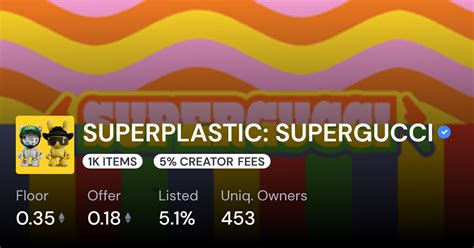 super gucci opensea|SUPERPLASTIC SUPERGUCCI .